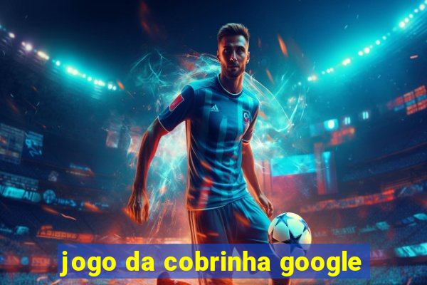 jogo da cobrinha google